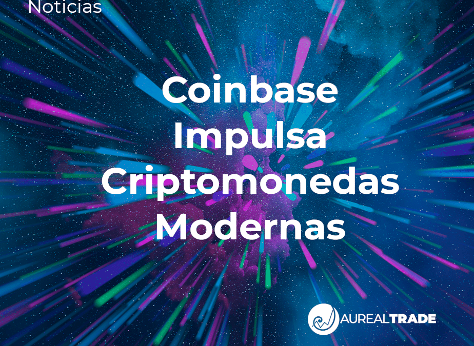 Coinbase Impulsa Criptomonedas Modernas