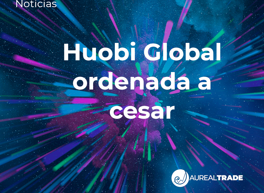 Huobi Global ordenada a cesar