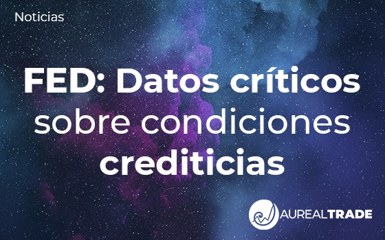 FED: Datos críticossobre condicionescrediticias